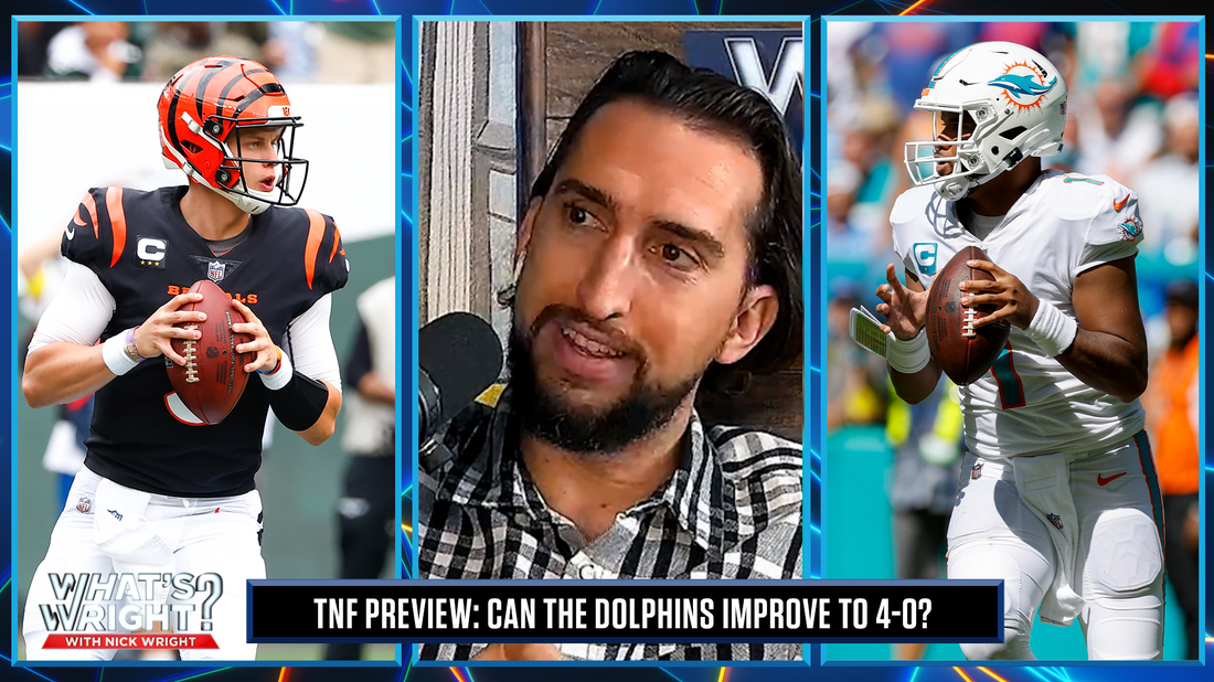 Can Dolphins achieve first 4-0 start since 1995 against Bengals on TNF? | What's Wright?