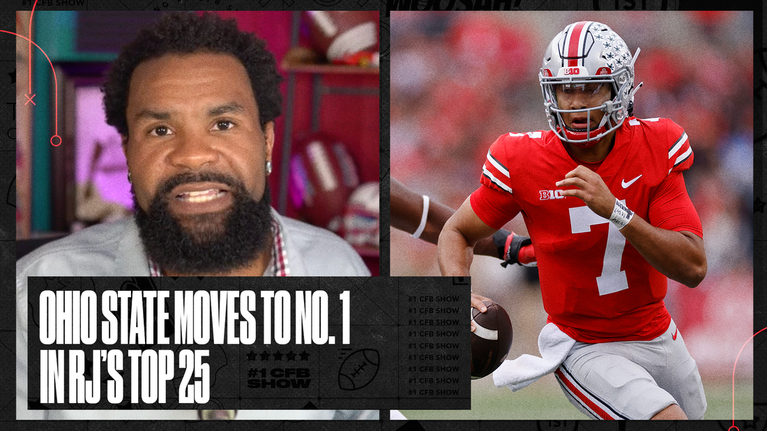 RJ's Week 6 Top 25: Ohio State moves up to number one | Number One College Football Show