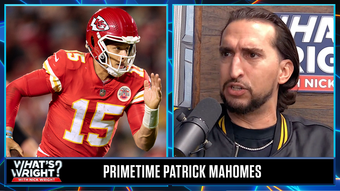 We have changed the rules for Patrick Mahomes & the Chiefs | What's Wright?