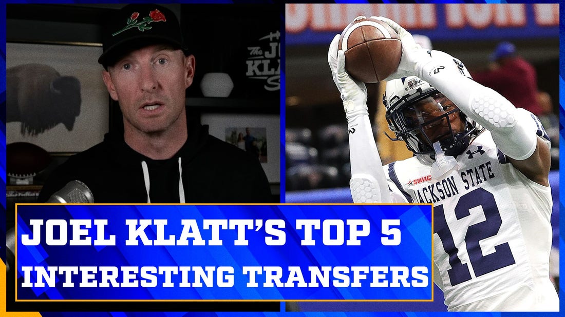 Joel Klatt's Top 5 most interesting transfer players so far | Joel Klatt Show