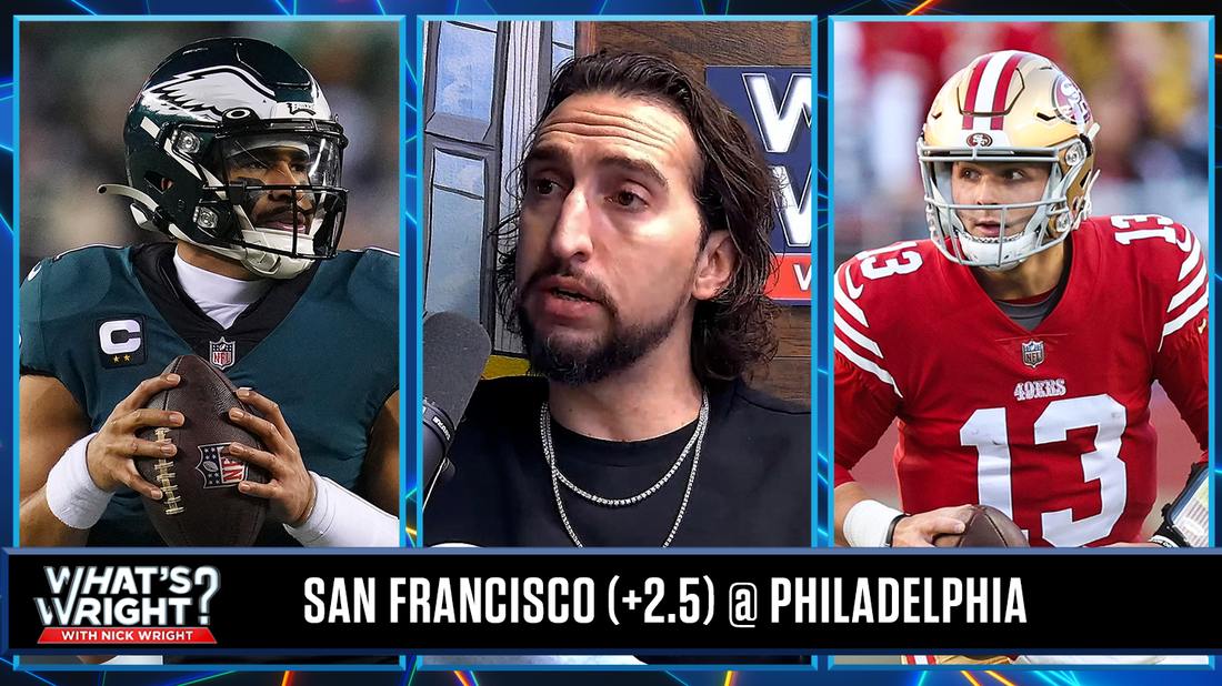 Why Nick is riding w/ Brock Purdy & 49ers over Eagles in NFC Championship Game | What's Wright?