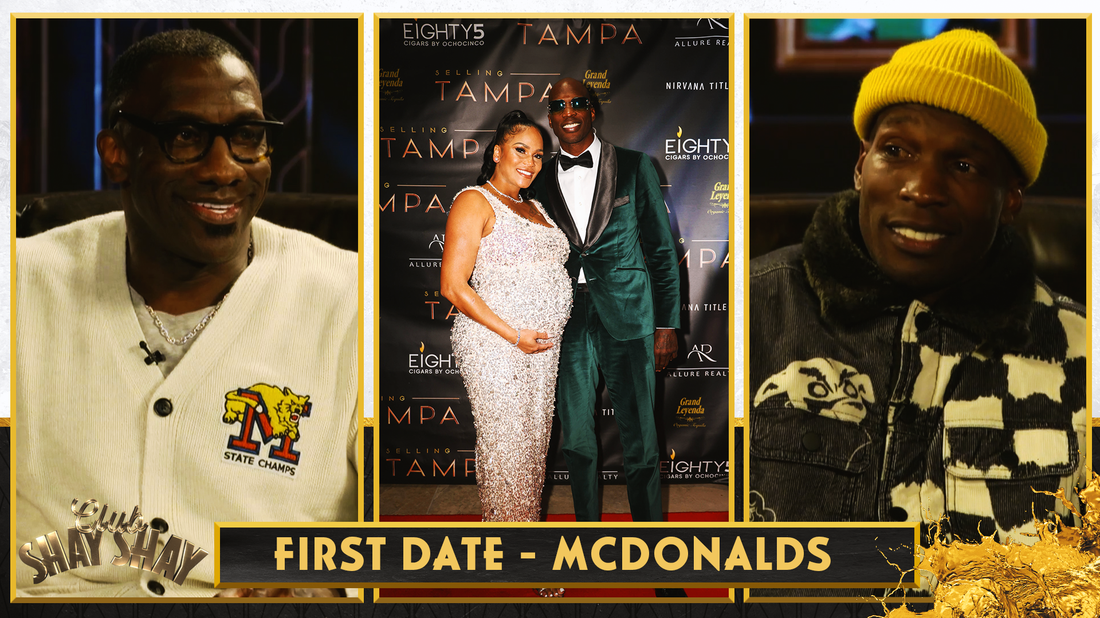 Chad Johnson took his fiancée to McDonalds on their first date | CLUB SHAY SHAY