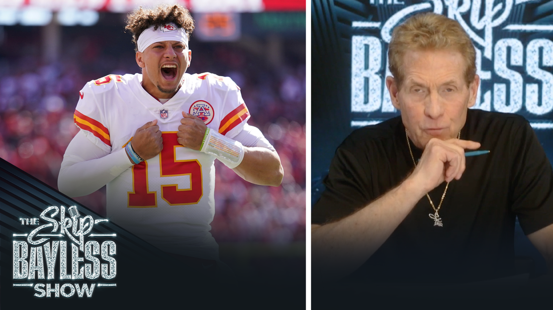 "I am not completely convinced about Patrick Mahomes" — Skip Bayless | The Skip Bayless Show