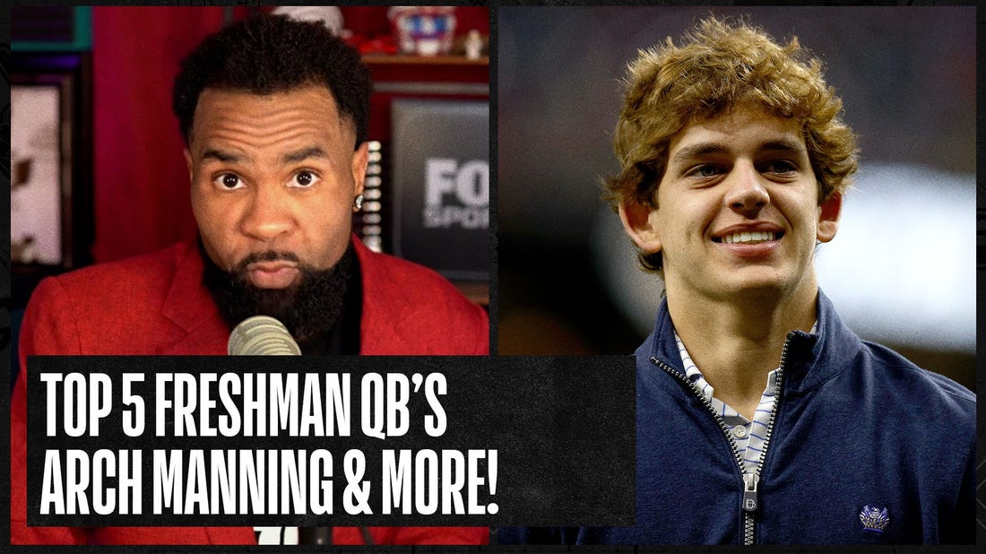 Arch Manning, Malachi Nelson Headline Freshman QB's most likely to play in 2023 | No. 1 College Football Show