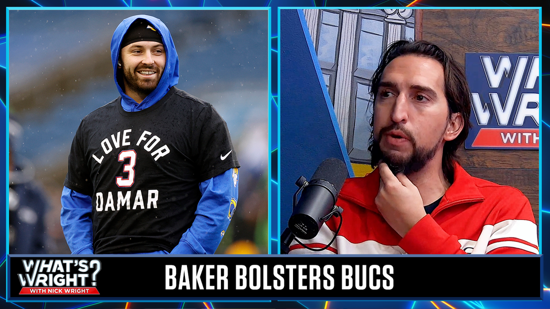Is Baker Mayfield an upgrade from Tom Brady in Tampa Bay? Nick Wright answers | What's Wright?