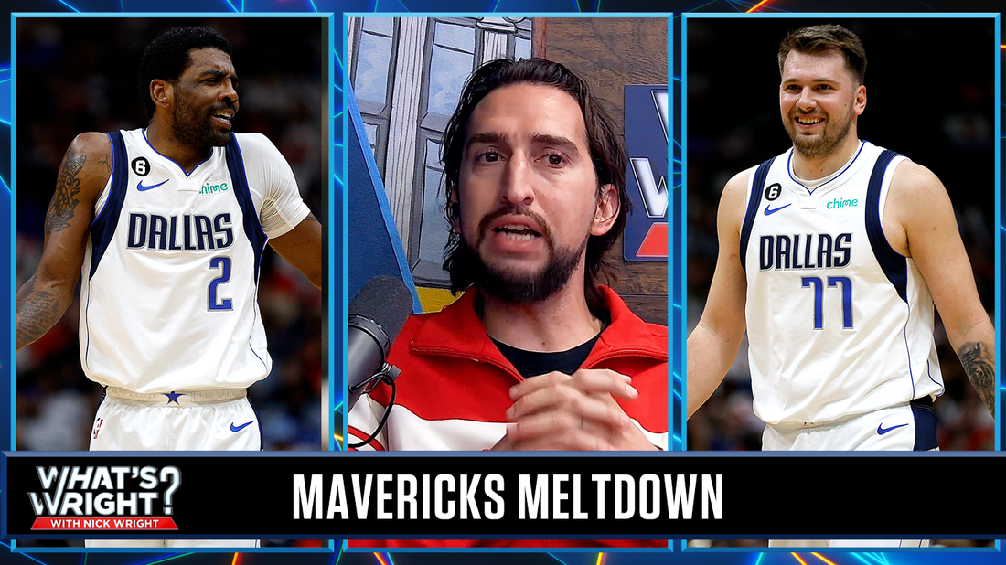 Nick CAN'T defend the Mavericks as his NBA title pick any longer | What's Wright?