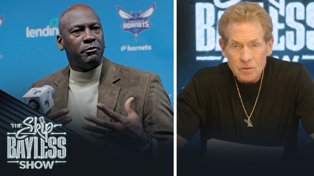 "It's a sad admission of failure" — Skip on MJ considering selling his majority share of Hornets