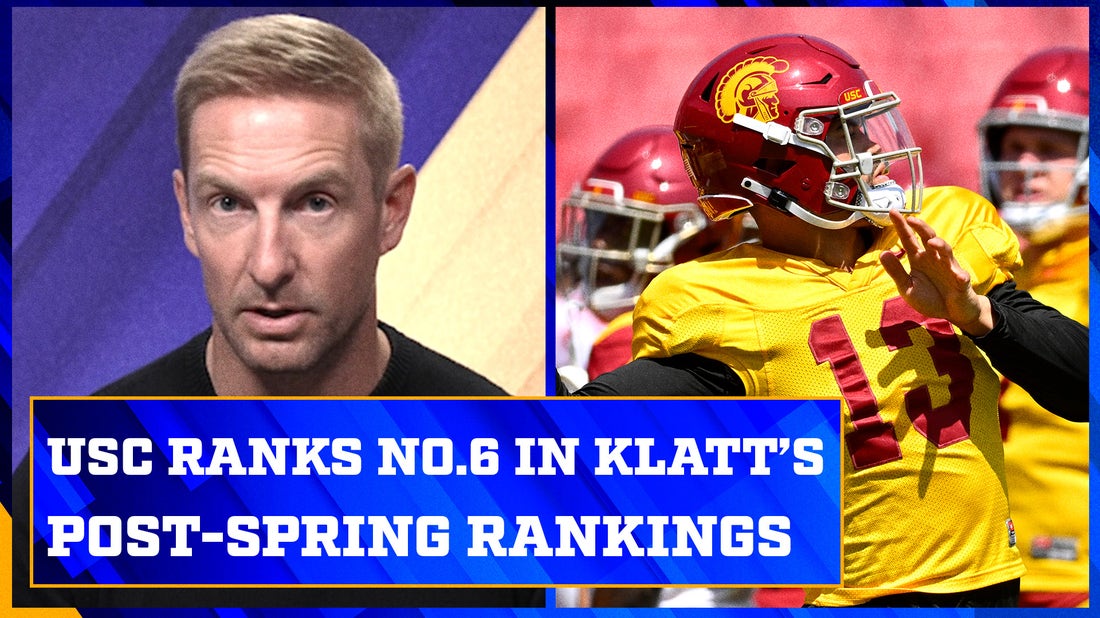 Georgia, Ohio State & USC lead Joel Klatt's post-spring top 25 | Joel Klatt Show