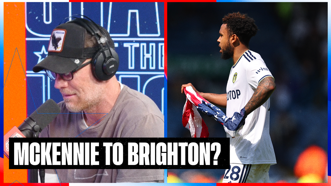 Can Brighton be a GREAT landing spot for Weston McKennie? | SOTU