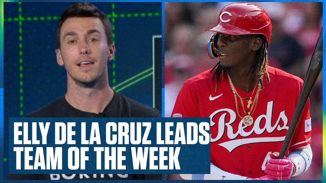 Cincinnati Reds' Elly De La Cruz leads Ben's Team of the Week | Flippin' Bats