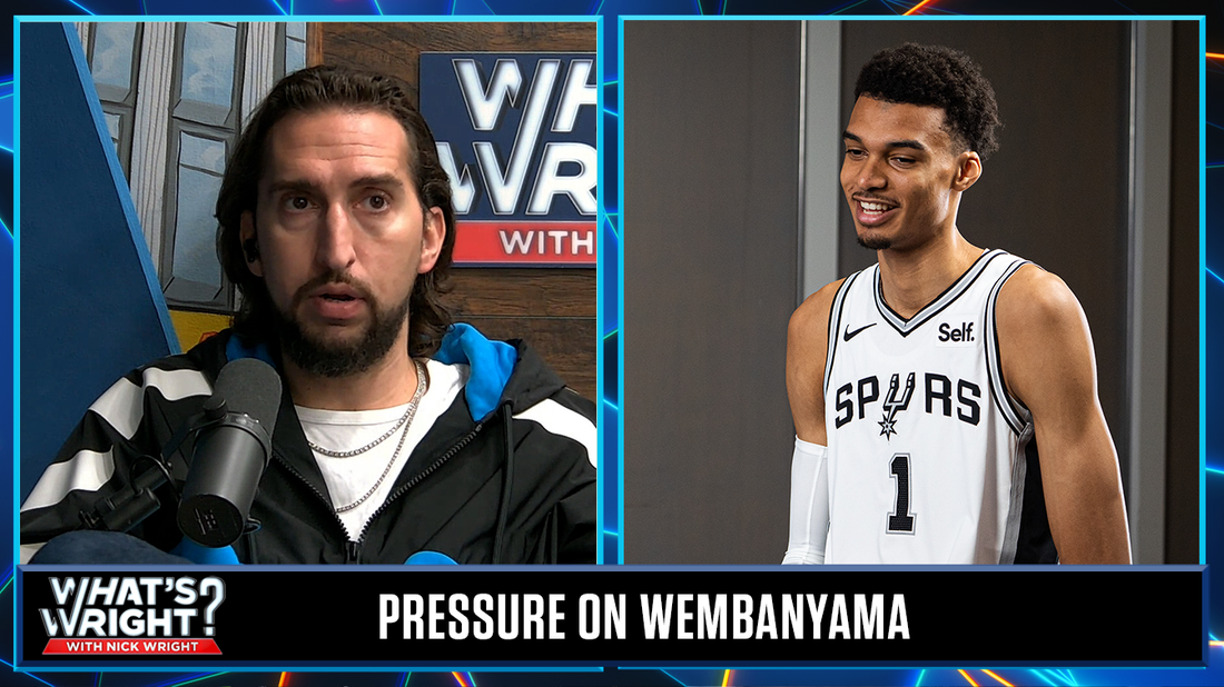 Is Nick too low on Victor Wembanyama's career projection? | What's Wright?