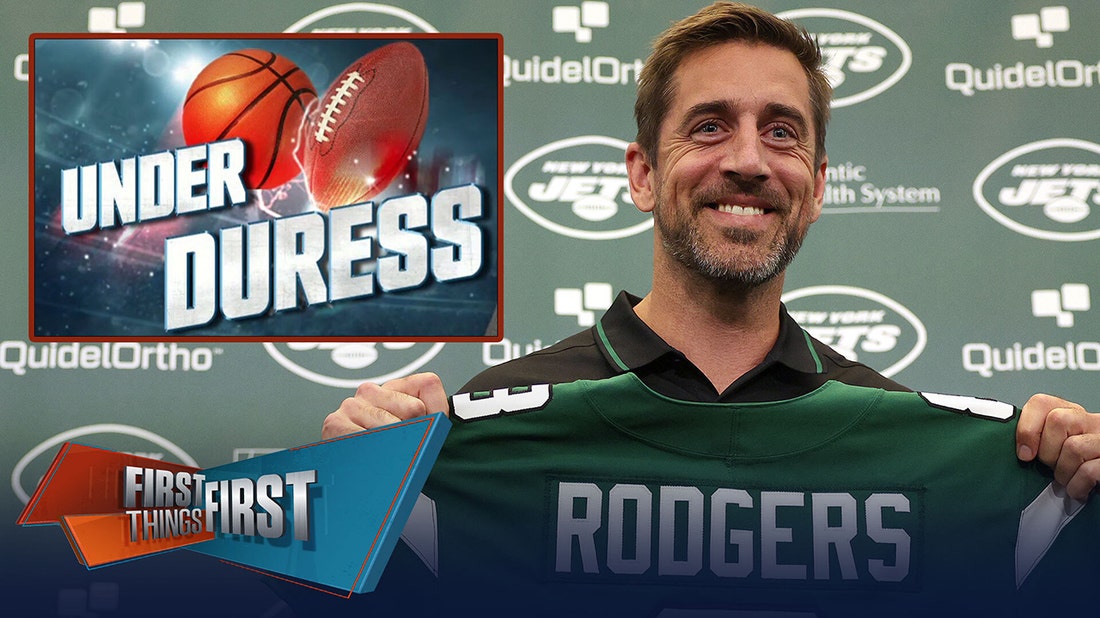 Aaron Rodgers & a rival AFC East QB headline Broussard's Under Duress List | FIRST THINGS FIRST