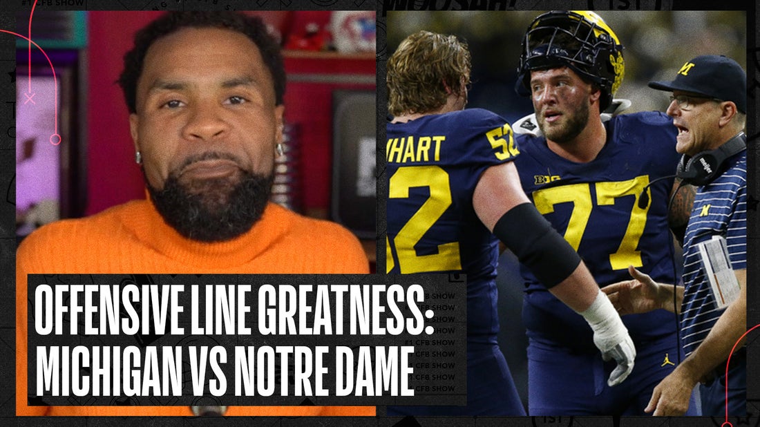 Why Michigan is better at producing offensive lineman than Notre Dame | No. 1 CFB Show