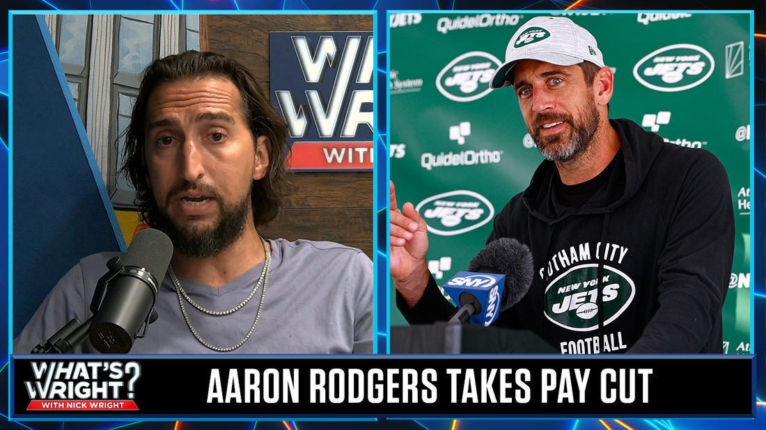 Why Aaron Rodgers' $35M pay cut makes the Jets trade for him even sweeter | What's Wright?