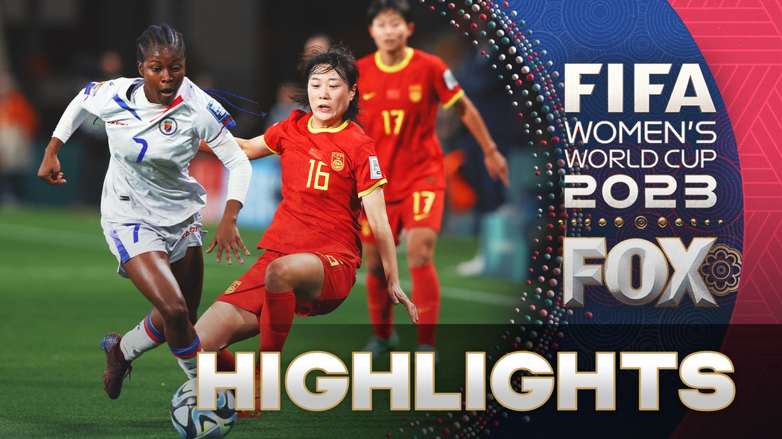 China vs. Haiti Highlights | 2023 FIFA Women's World Cup