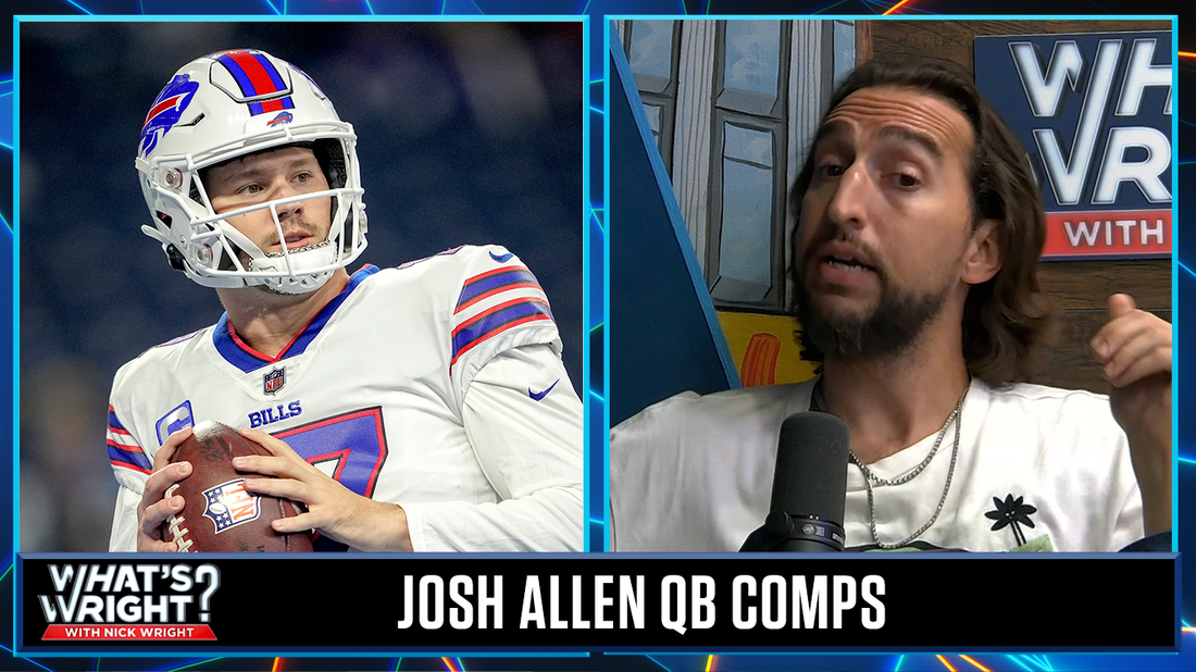 Is Josh Allen the odd QB out of his generation? Nick Wright explains | What's Wright?