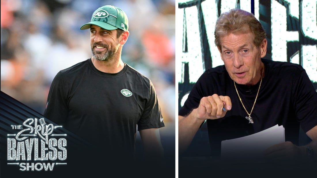 'Aaron Rodgers realized he is on the hottest seat in the NFL' — Skip on the Jets QB's $35M pay cut