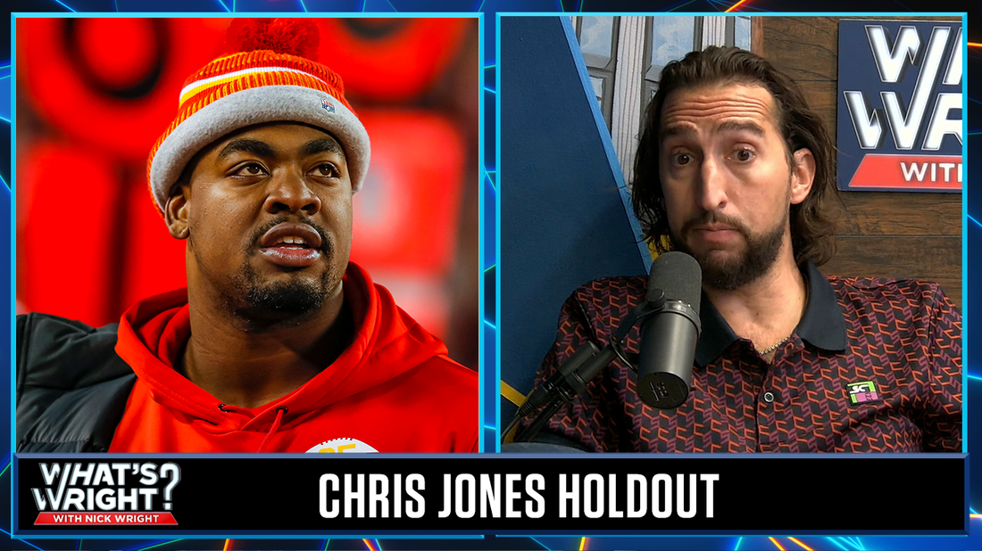 Why Chris Jones threatening to sit out till Week 8 is 'great news' for the Chiefs | What's Wright?