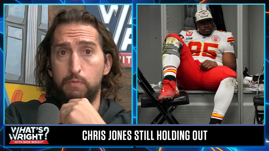 Can Nick's Chiefs go 7-0 without Chris Jones if he keeps holding out? | What's Wright?