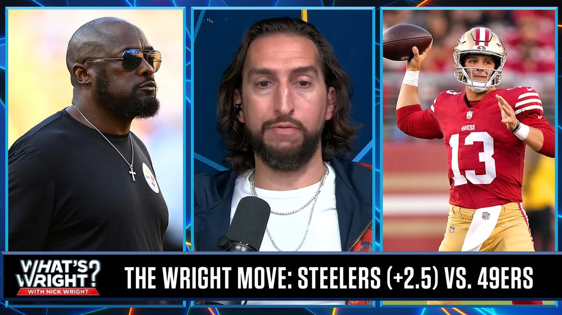 Steelers (+2.5) upsetting 49ers at home is Nick's lock of the week | What's Wright?