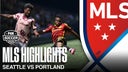 Seattle Sounders Vs. Portland Timbers Highlights | MLS on FOX