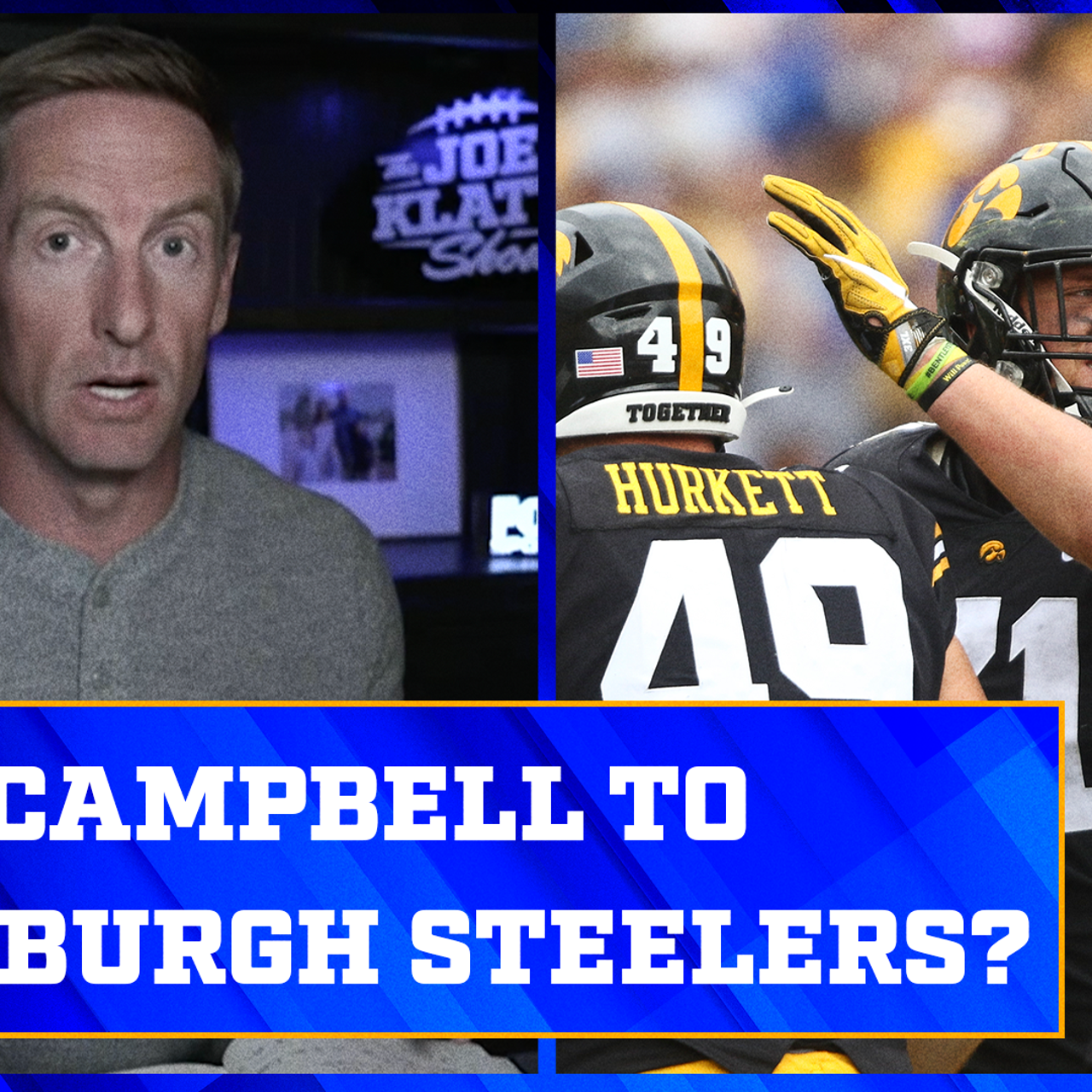 Why Jack Campbell to the Steelers 'makes too much sense', The Joel Klatt  Show