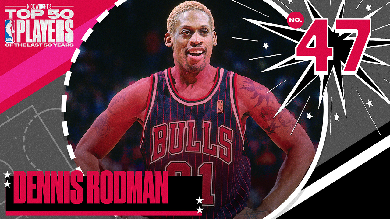 Dennis Rodman I No. 47 I Nick Wright's Top 50 NBA Players of the Last 50 Years I What's Wright?