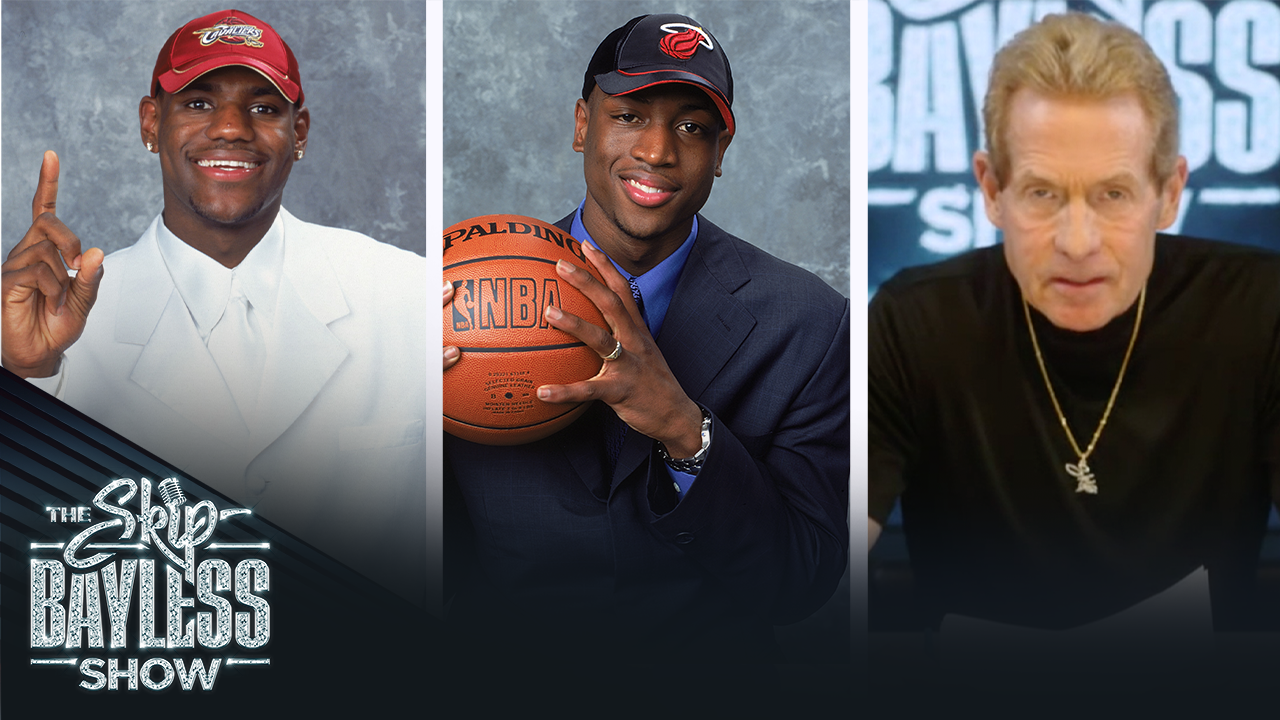 LeBron or D-Wade: Who would Skip Bayless have drafted as the first pick in 2003?
