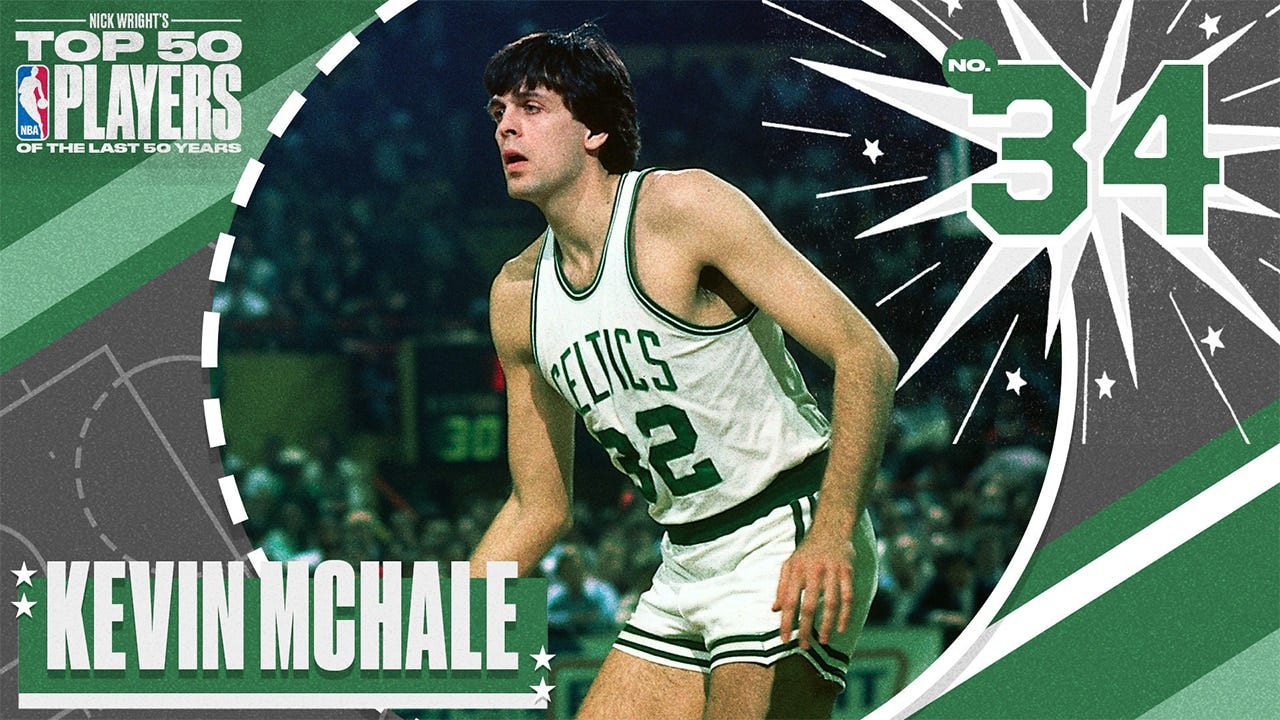 Kevin McHale is No. 34 on Nick Wright's Top 50 NBA Players of the Last 50 Years