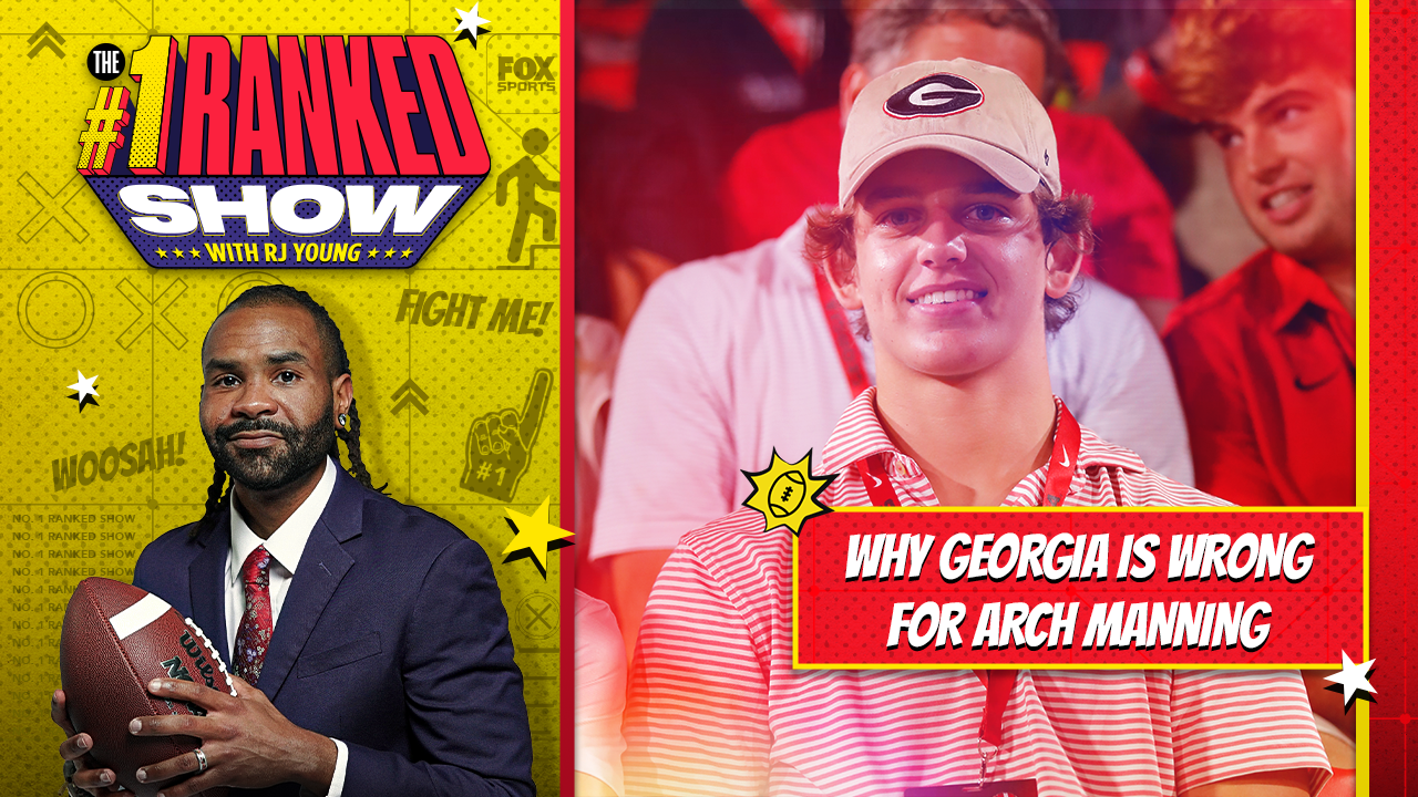 Why Georgia is not a good fit for Arch Manning ' Number One Ranked Show