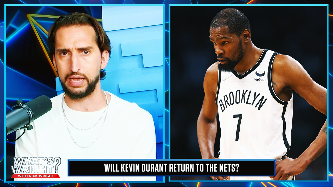 Nets' Kevin Durant will 'absolutely' be in a different uniform next season | What's Wright?