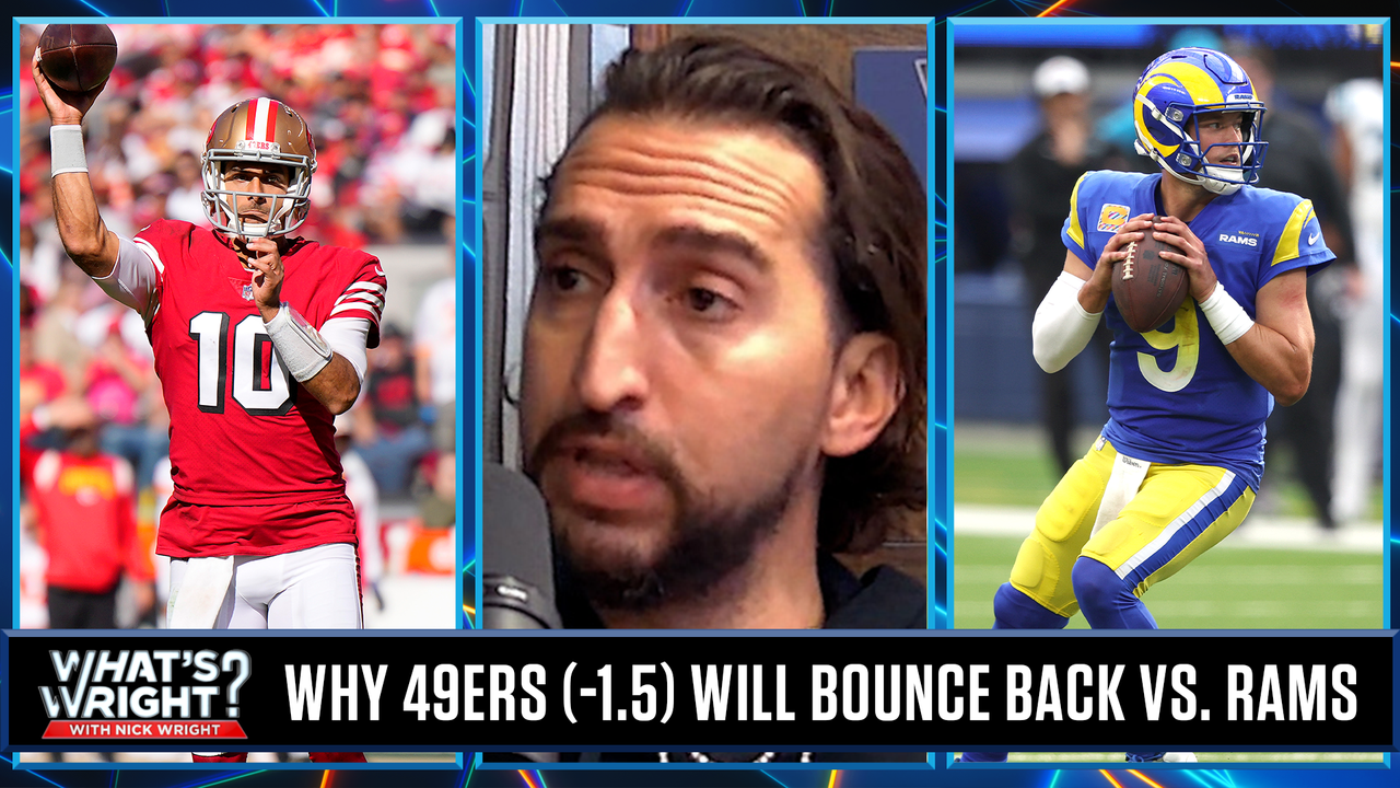 Nick LOVES 49ers bouncing back vs. Rams depleted o-line, What's Wright?