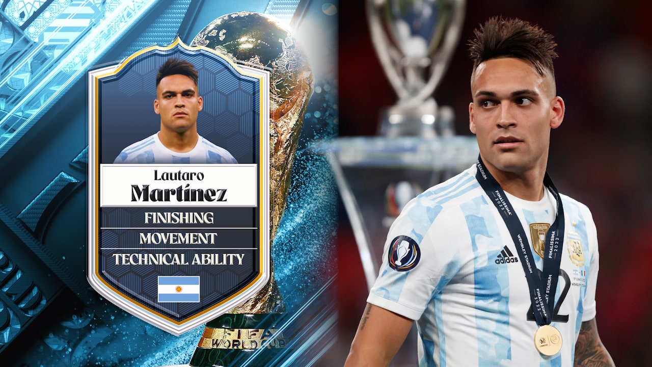 Argentina's Lautaro Martinez: No 19 | Stu Holden's Top 50 Players in the 2022 FIFA Men's World Cup