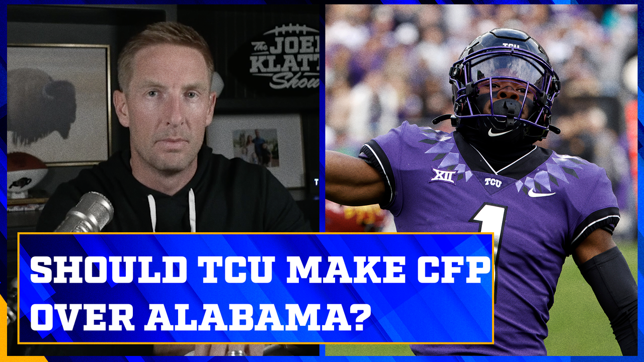 Should TCU make the CFB ahead of Alabama? | The Joel Klatt Show