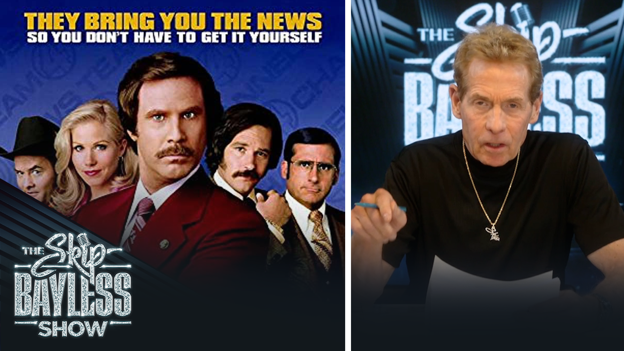 'Anchorman' is Skip's all-time favorite comedy | The Skip Bayless Show
