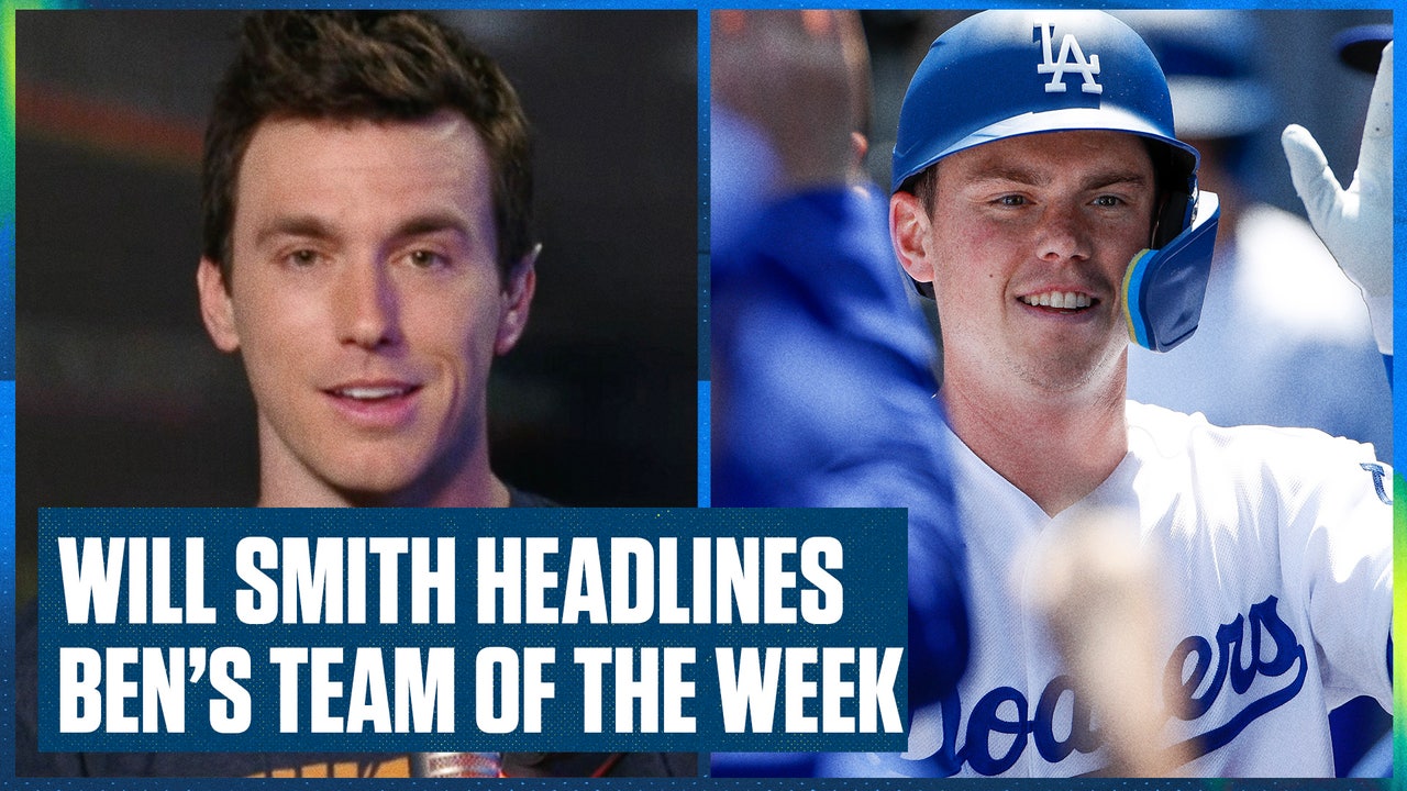 MLB Team of the Week: Dodgers catcher Will Smith keeps getting better, Flippin Bats
