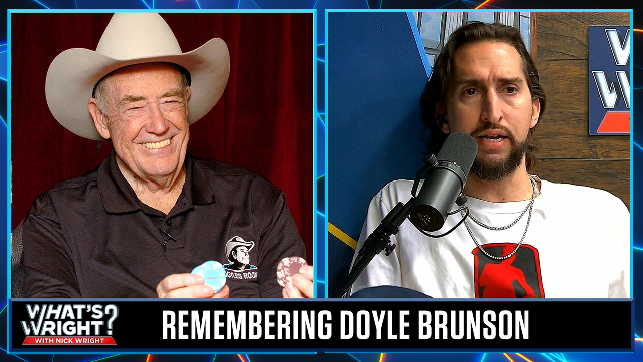 Nick remembers legendary poker player & friend Doyle Brunson | What’s Wright?