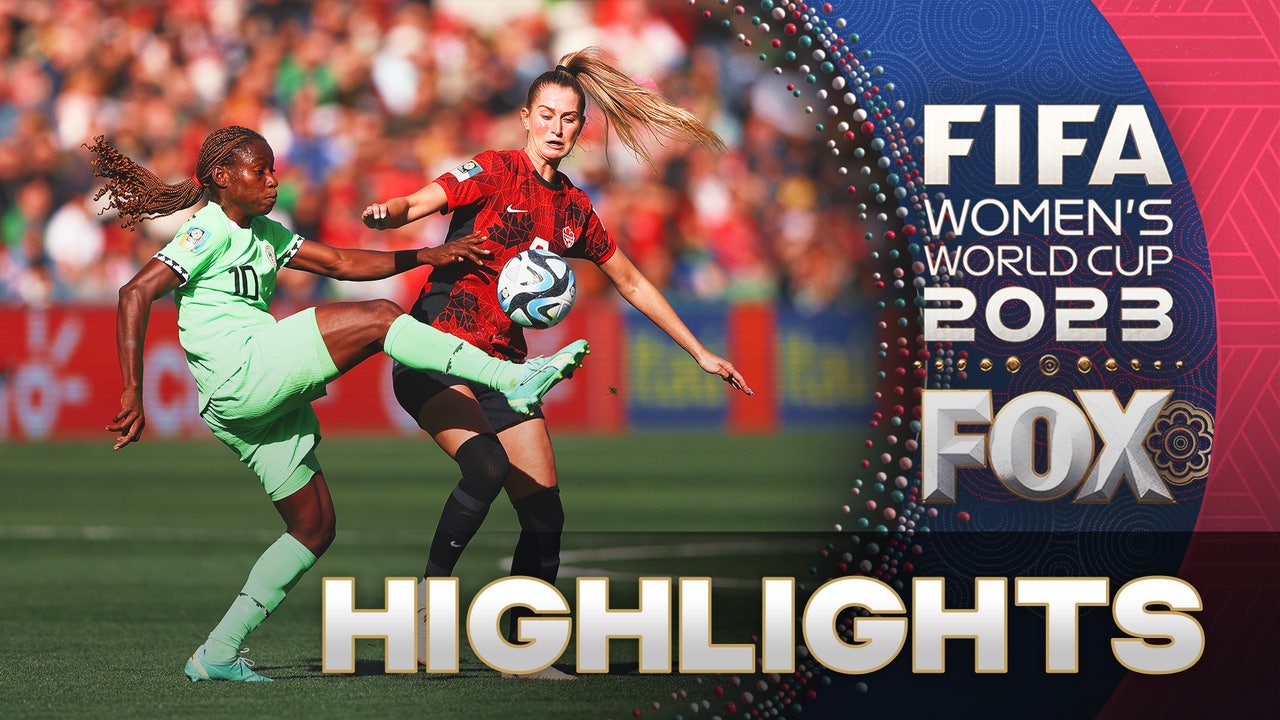 Nigeria vs. Canada Highlights | 2023 FIFA Women's World Cup