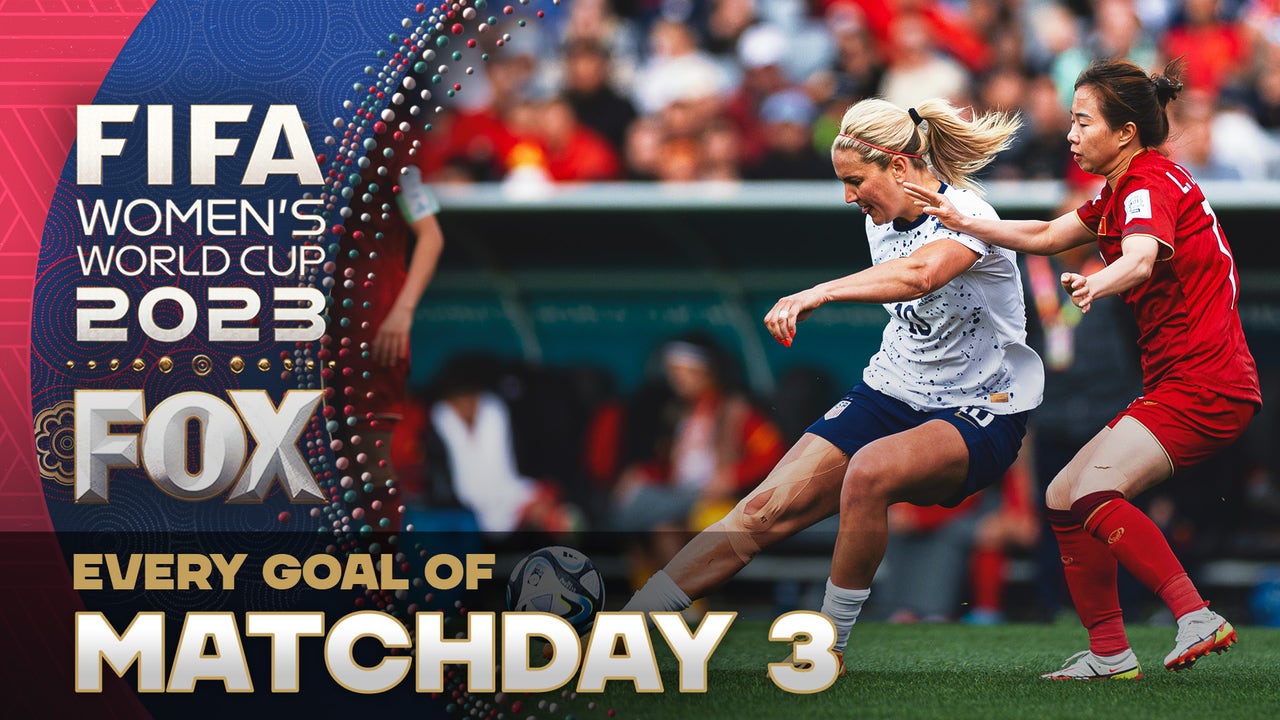 Every Goal Of Matchday Three 2023 FIFA Womens World Cup FOX Sports