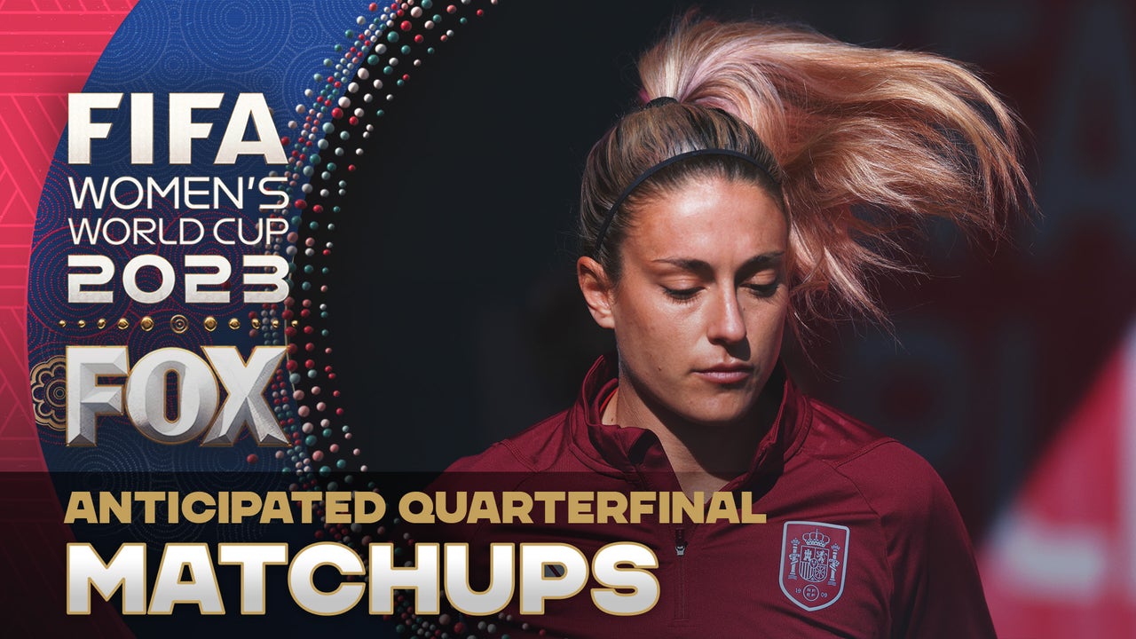World Cup Today' crew pick their most anticipated matchup in the 2023 FIFA  Women's World Cup Quarterfinals