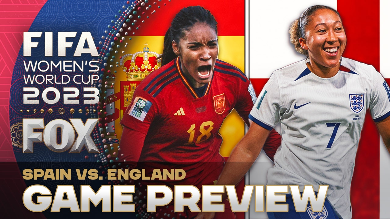Spain vs. England Preview in the 2023 FIFA Women's World Cup final