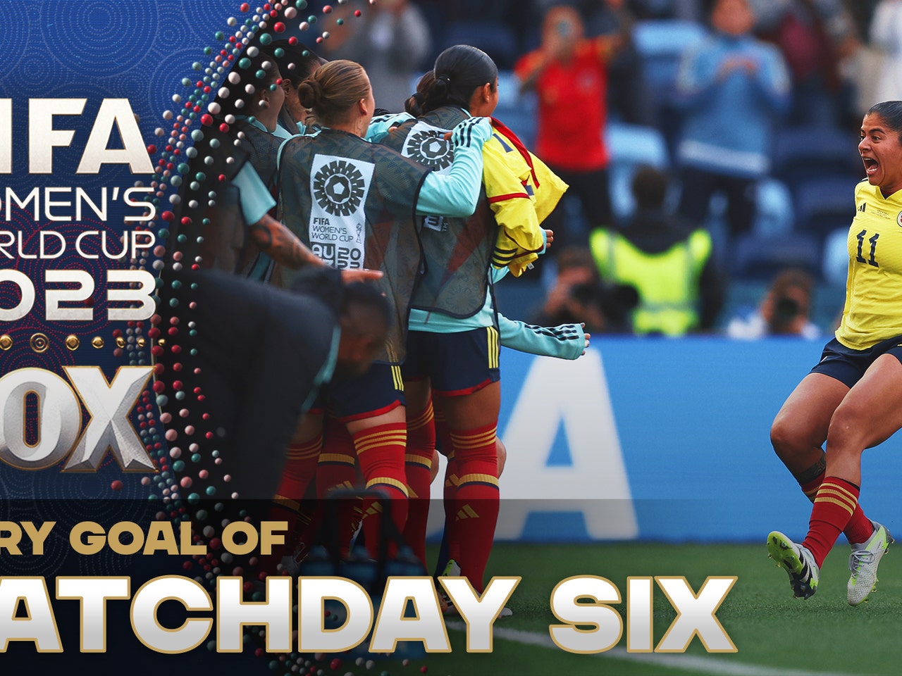 Every Goal Of Matchday Six 2023 FIFA Womens World Cup FOX Sports