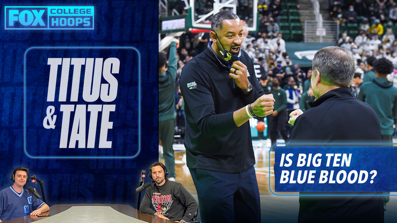Is the Big Ten a blue blood conference? I Titus & Tate