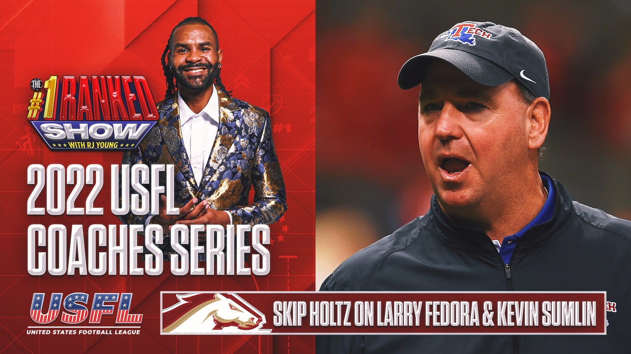 Skip Holtz breaks down rivalry with USFL coaches Larry Fedora and Kevin Sumlin I No. 1 Ranked Show