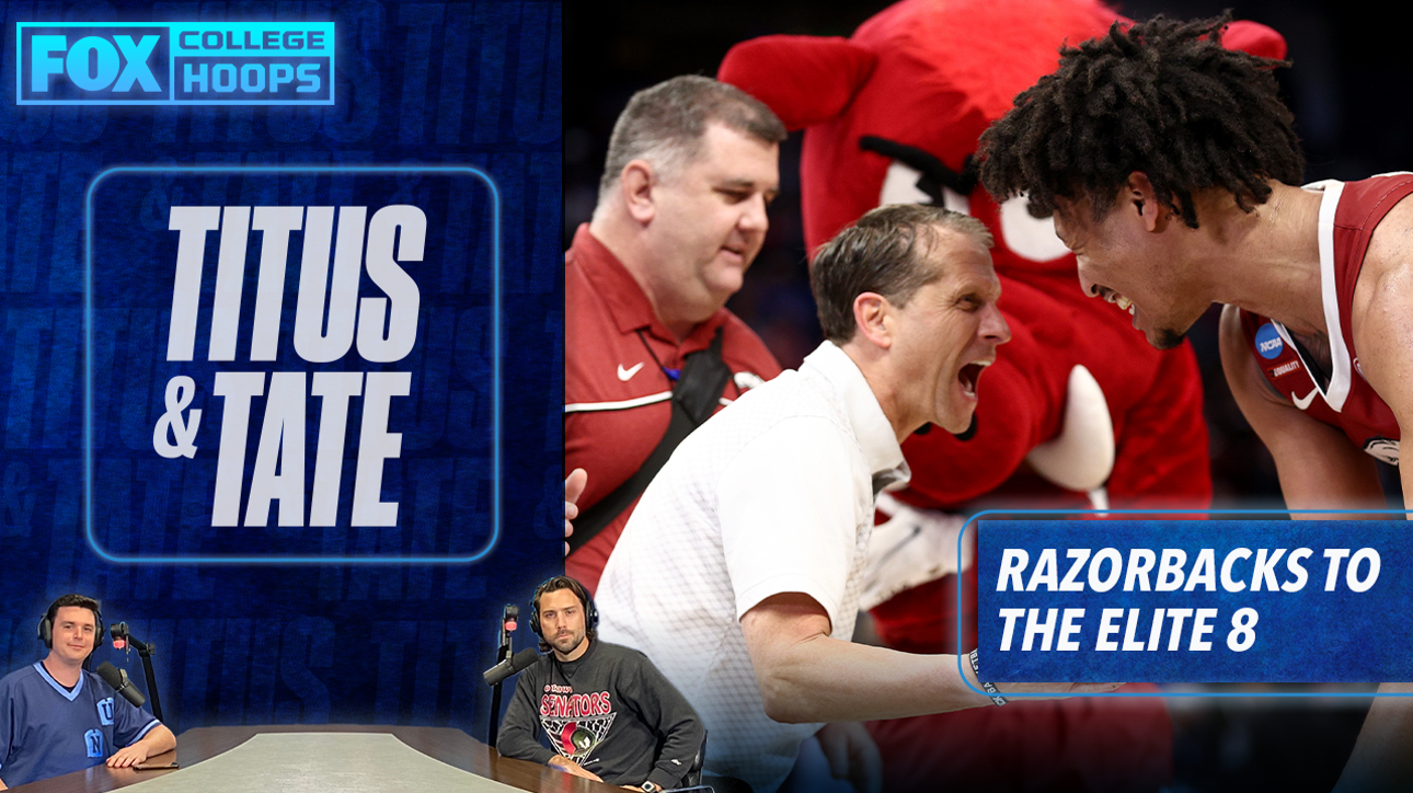 NCAA Tournament: Reacting to Arkansas' upset victory over Gonzaga and looking ahead to matchup with Duke l Titus & Tate