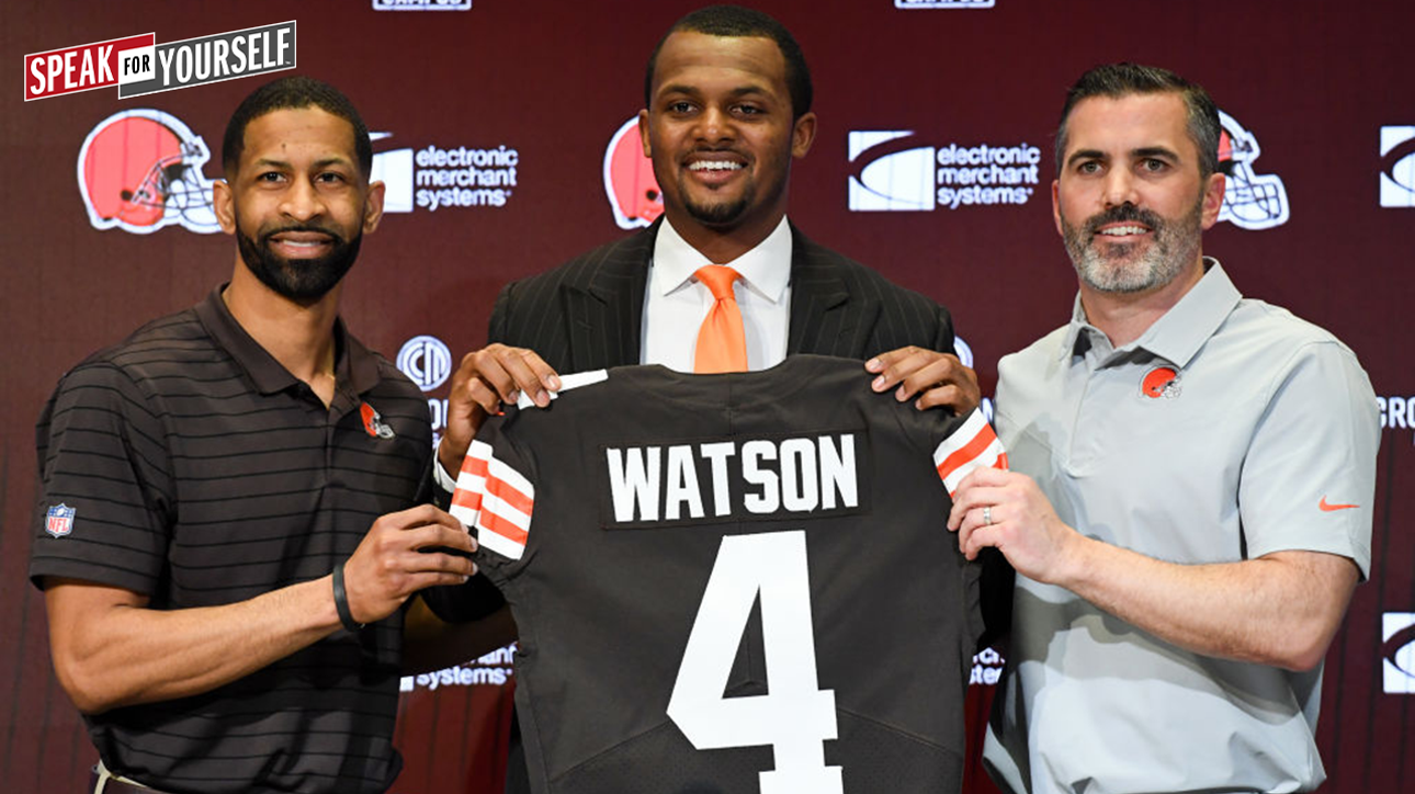 Browns Super Bowl contenders after adding Deshaun Watson? I SPEAK FOR YOURSELF