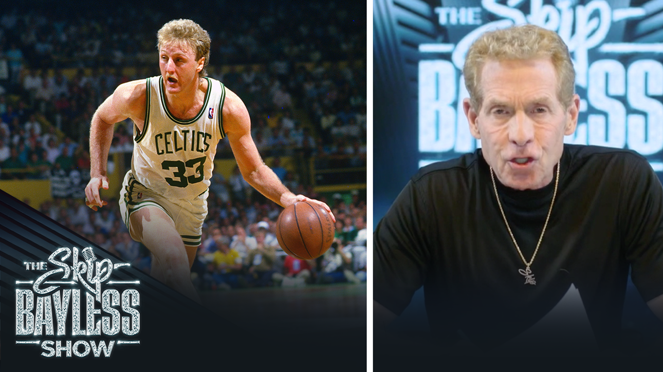 Skip Bayless took it upon himself to apologize to Larry Bird...here's why I The Skip Bayless Show