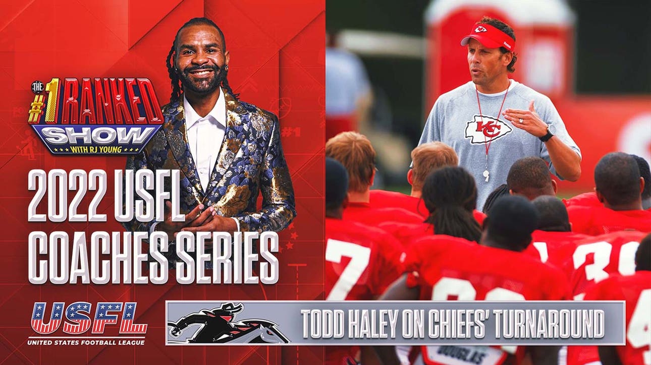 Todd Haley on completing Kansas City Chiefs' best one-year turnaround in history I No. 1 Ranked Show