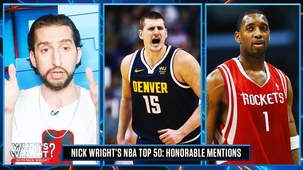 Jokić, McGrady, and other honorable mentions I Nick Wright's Top 50 NBA Players of the Last 50 Years