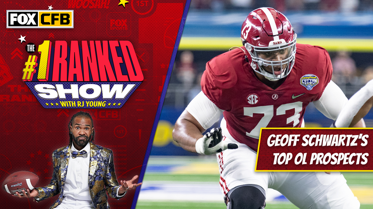 Alabama's Evan Neal headlines Geoff Schwartz's top offensive lineman prospects in the 2022 NFL Draft I Number One Ranked Show